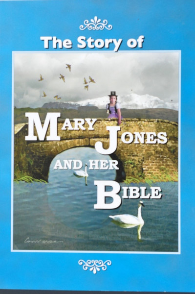Story of Mary Jones and Her Bible - Mary Emily Ropes - Softcover