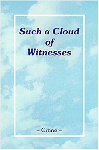 Such A Cloud of Witnesses - Milton Crane - Softcover