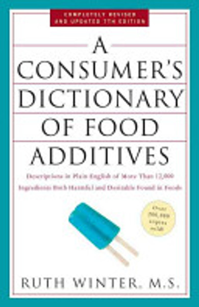 A consumers dictionary of food additives