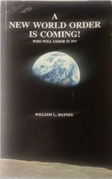 A New World Order is Coming - William. L Haynes. - Softcover