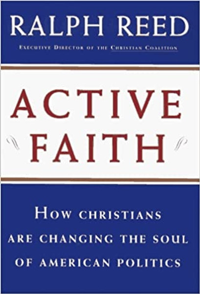 Active Faith - Ralph Reed - Softcover