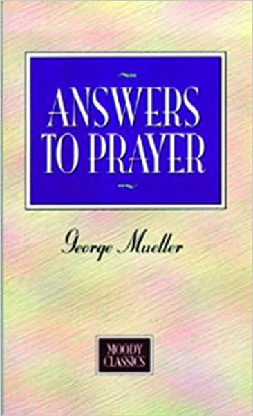Answers to Prayer - George Mueller - George Mueller - Softcover