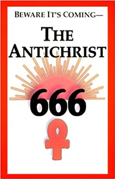 Antichrist 666, The - Beware It's Coming - W J Sutton with R A Anderson - Softcover
