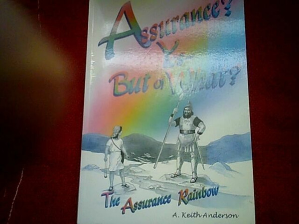 Assurance? Yes, But Of What - A Keith Anderson - Softcover