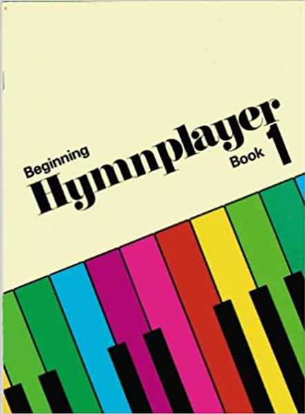 Beginning Hymnplayer Book 1 - F J Garlock and J Swaim - Softcover