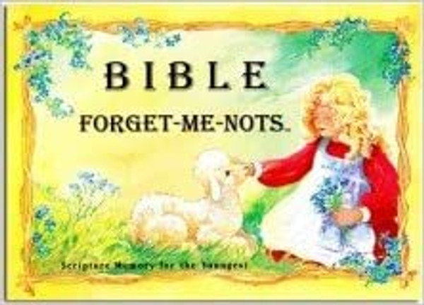 Bible Forget-Me-Nots Scripture Songs - N.A.Woychuk - Softcover