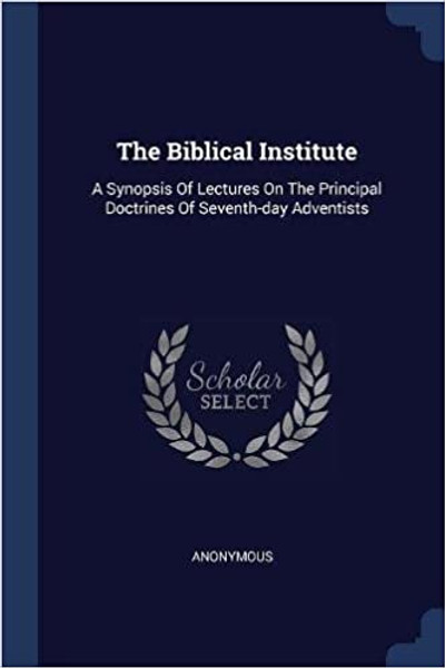 Biblical research institute principle doctrines