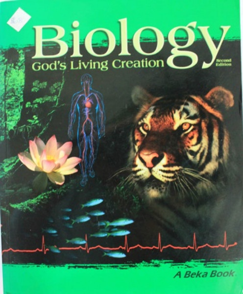 Biology-God's Living Creation - Grade 10 Textbook Abeka (older version) - Parker, Graham, et al - Softcover