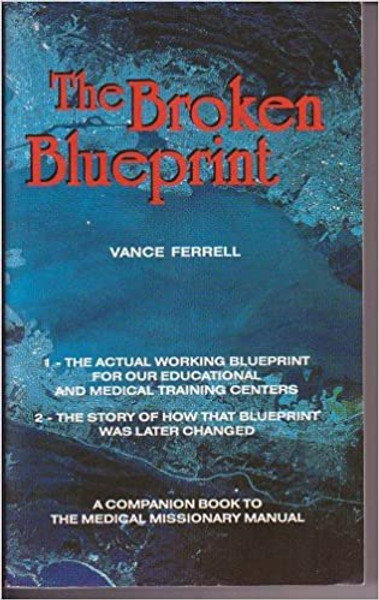 Broken Blueprint, The - L Ferrell - Softcover