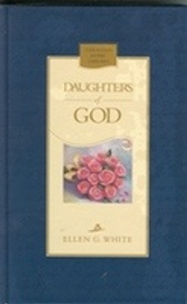 Daughters Of God - Ellen White - Hardcover