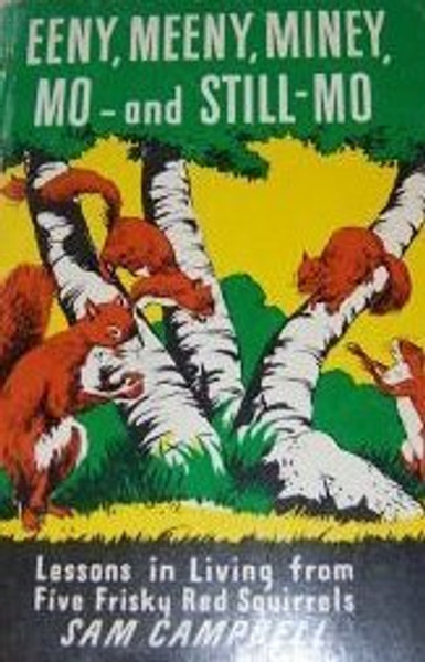 Eeny Meeny Miney Mo and Still Mo - Sam Campbell - Softcover