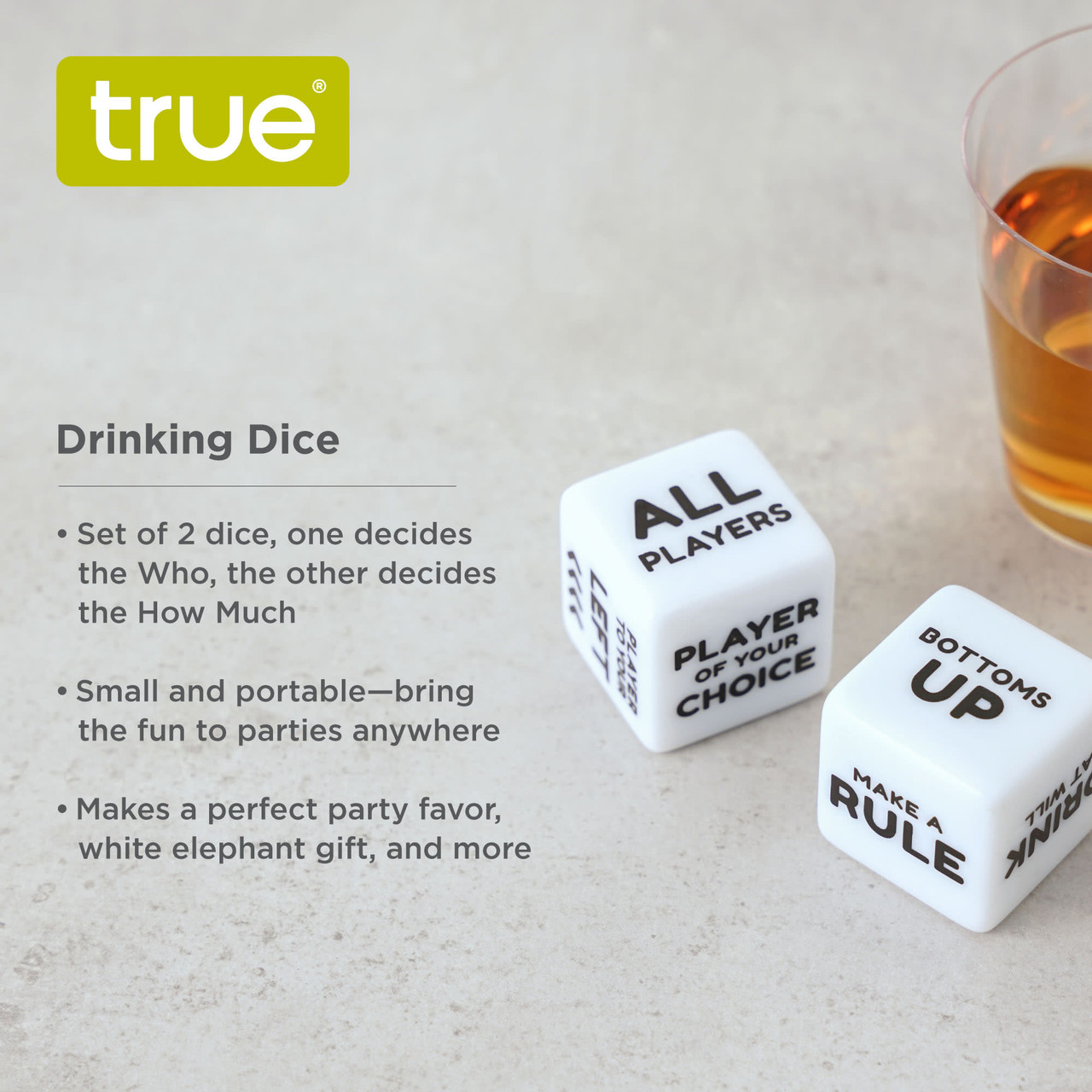 Drinking Dice by True