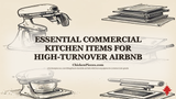 Essential Commercial Kitchen Items for High-Turnover Airbnb