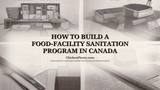 How to Build a Food-Facility Sanitation Program in Canada