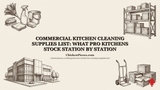 Commercial Kitchen Cleaning Supplies List: What Pro