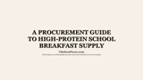 A Procurement Guide to High-Protein School Breakfast Supply
