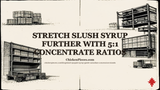 Stretch Slush Syrup Further with 5:1 Concentrate Ratios