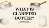 What Is Clarified Butter?