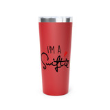 Chicken Pieces I'm A SWIFTIE Copper Vacuum Insulated Tumbler, 22oz 