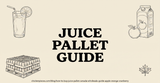 How to Buy Juice by the Pallet in Canada: Wholesale Guide for Apple, Orange and Cranberry