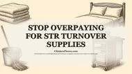 Stop Overpaying for STR Turnover Supplies | ChickenPieces Bl