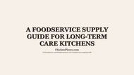 A Foodservice Supply Guide for Long-Term Care Kitchens