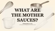 What Are the Mother Sauces?