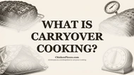 What Is Carryover Cooking? A Guide for Kitchen Teams