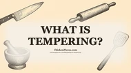 What Is Tempering?
