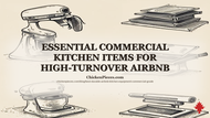 Essential Commercial Kitchen Items for High-Turnover Airbnb