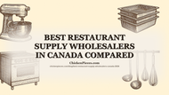 Best Restaurant Supply Wholesalers in Canada Compared