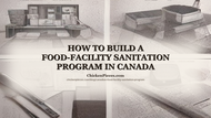 How to Build a Food-Facility Sanitation Program in Canada
