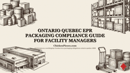 Ontario Quebec EPR Packaging Compliance Guide For Facility