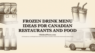 Frozen Drink Menu Ideas for Canadian Restaurants and Food