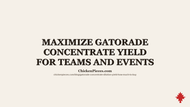Maximize Gatorade Concentrate Yield for Teams and Events
