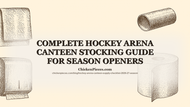 Complete Hockey Arena Canteen Stocking Guide for Season