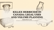 Killex Herbicide in Canada: Legal Uses and Volume Planning