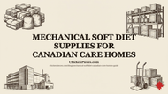 Mechanical Soft Diet Supplies for Canadian Care Homes