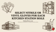 Select Nitrile or Vinyl Gloves for Each Kitchen Station Role