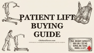 Patient Lift Buying Guide: Matching Capacity to the