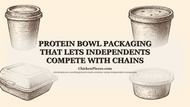 Protein Bowl Packaging That Lets Independents Compete with
