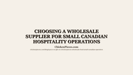 Choosing a Wholesale Supplier for Small Canadian
