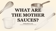 What Are the Mother Sauces?