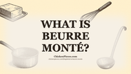 What Is Beurre Monté?