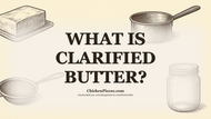 What Is Clarified Butter?