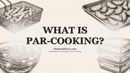 What Is Par-Cooking? A Canadian Guide for Kitchen Teams