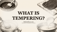 What Is Tempering? A Guide for Professional Kitchen Teams