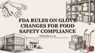 FDA Rules on Glove Changes for Food Safety Compliance