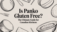 Is Panko Gluten Free? The Ultimate Guide for Canadian Kitchens