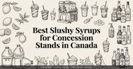 Best Slushy Syrups for Concession Stands in Canada (2026)